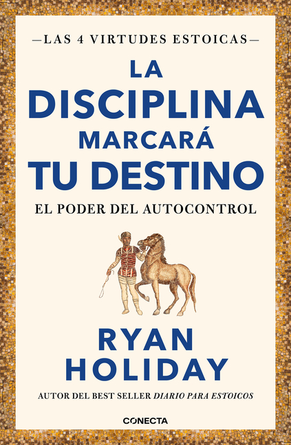 La Disciplina Marcarà Tu Destino / Discipline Is Destiny: The Power of Self-Control
