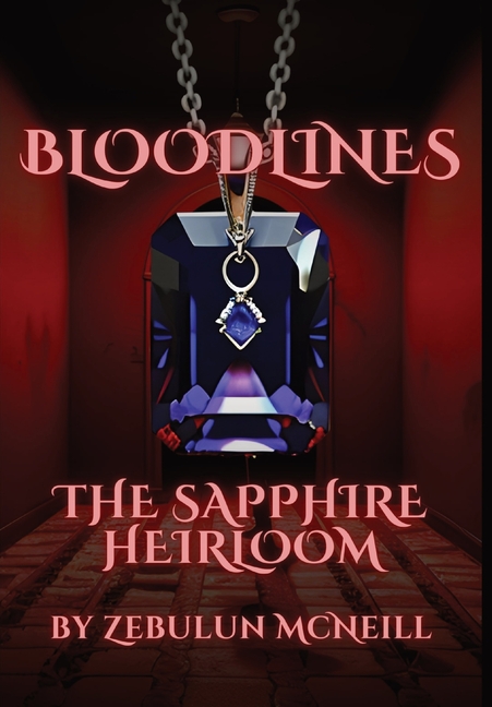 Bloodlines: The Sapphire Heirloom