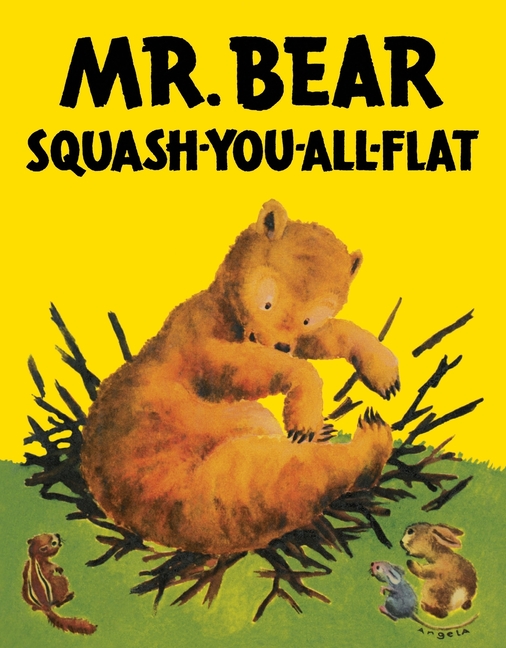 Mr. Bear Squash-You-All-Flat