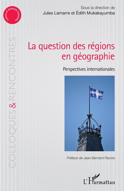 La question des régions én géographie: Perspectives internationales