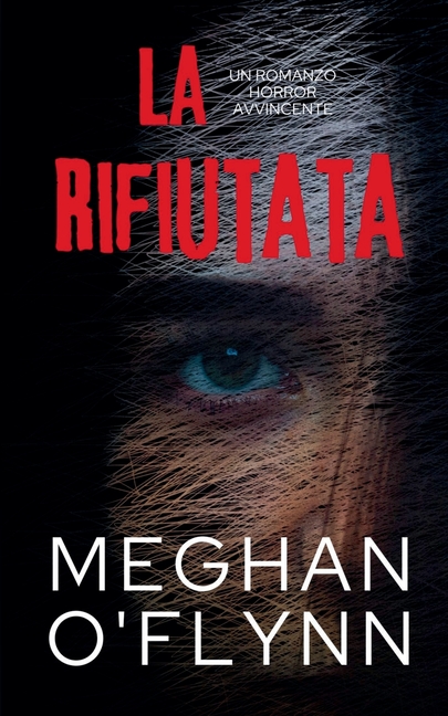 La Rifiutata: Un Romanzo Horror Avvincente