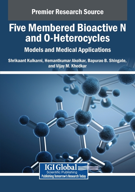 Five Membered Bioactive N and O-Heterocycles: Models and Medical Applications