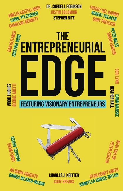 The Entrepreneurial Edge: Real Founders Tell The Stories Behind Businesses That Endure