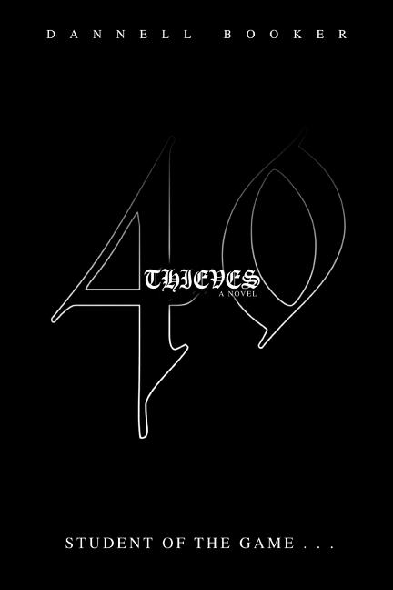 40 Thieves: student of the game . . .