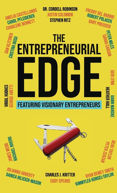 The Entrepreneurial Edge: Real Founders Tell The Stories Behind Businesses That Endure