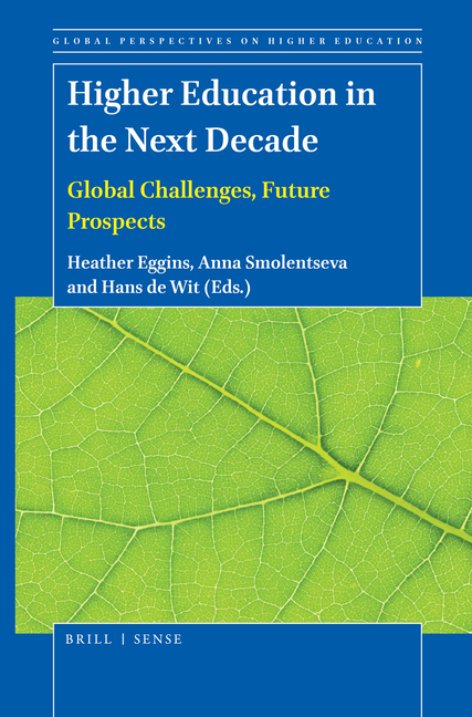Higher Education in the Next Decade: Global Challenges, Future Prospects
