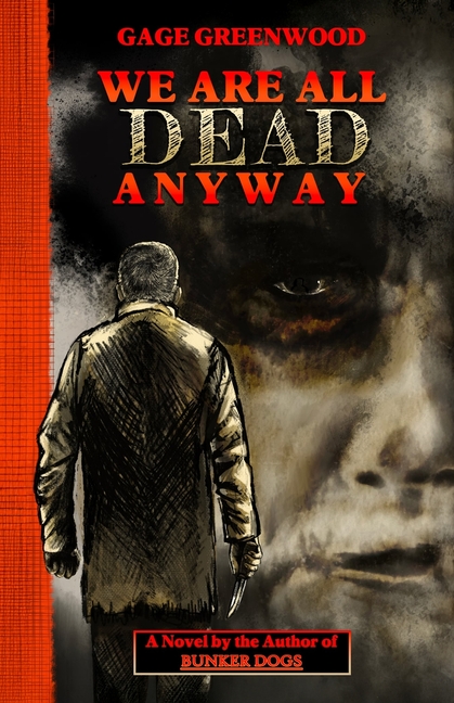 We Are All Dead Anyway