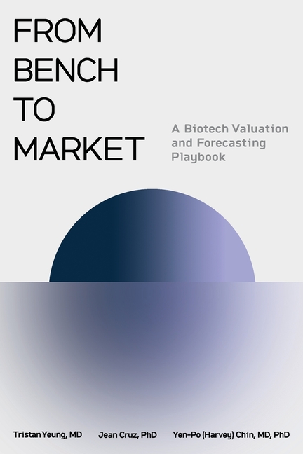 From Bench to Market: A Biotech Valuation and Forecasting Playbook