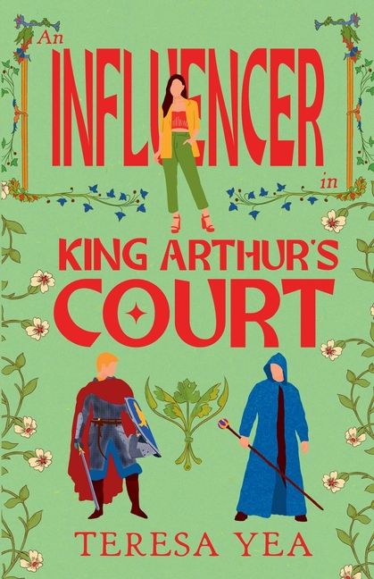 An Influencer in King Arthur's Court