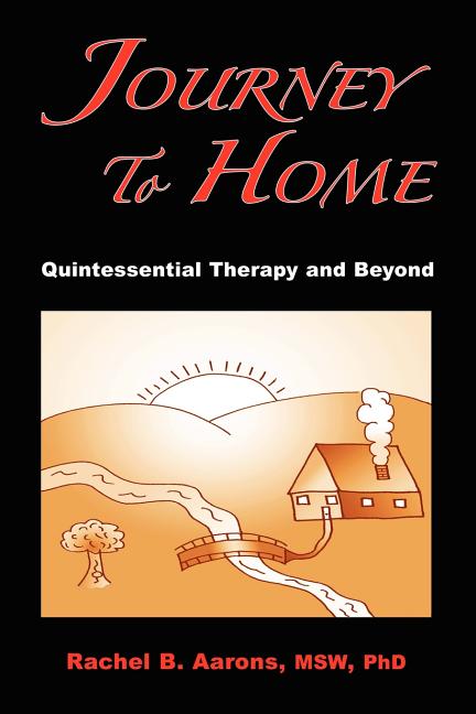 Journey to Home: Quintessential Therapy and Beyond