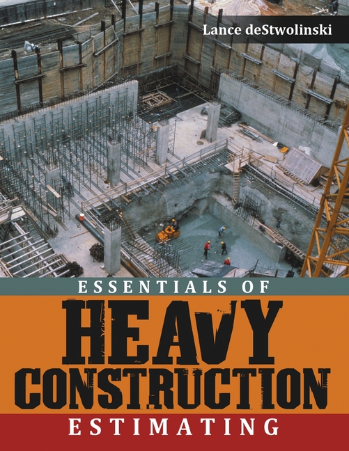 Essentials of Heavy Construction Estimating