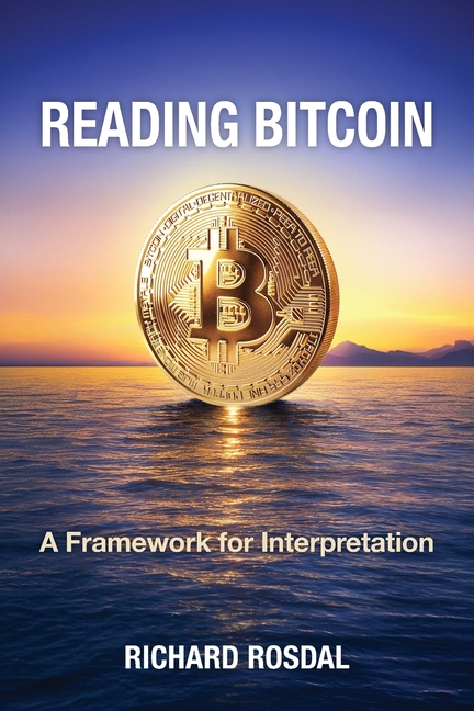 Reading Bitcoin: A Framework for Interpretation