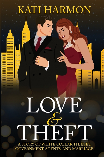 Love & Theft: A Story of White Collar Thieves, Government Agents, and Marriage