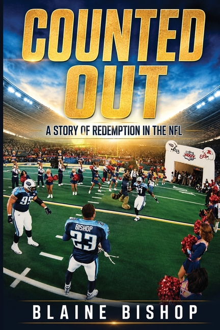 Counted Out: A Story of Redemption In The NFL