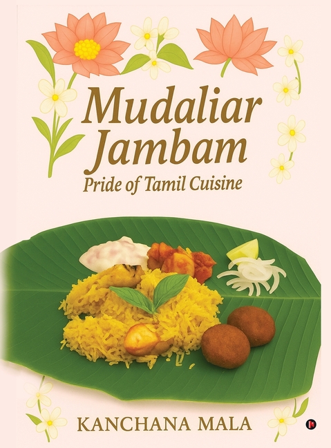 Mudaliar Jambam: Pride of Tamil Cuisine