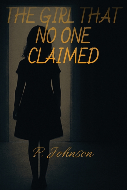 The Girl That No One Claimed