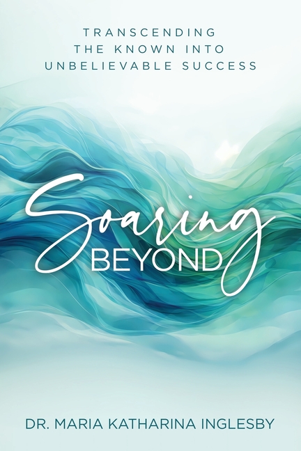 Soaring Beyond: Transcending the Known into Unbelievable Success