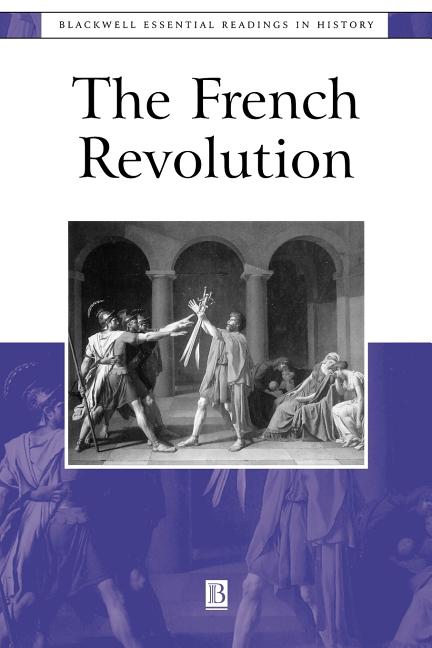 The French Revolution: The Essential Readings