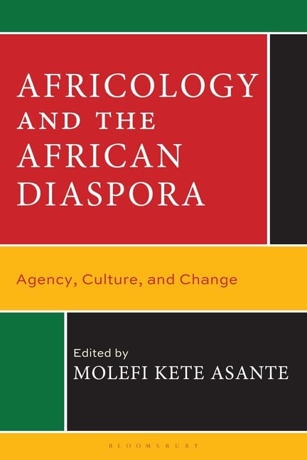 Africology and the African Diaspora: Agency, Culture, and Change