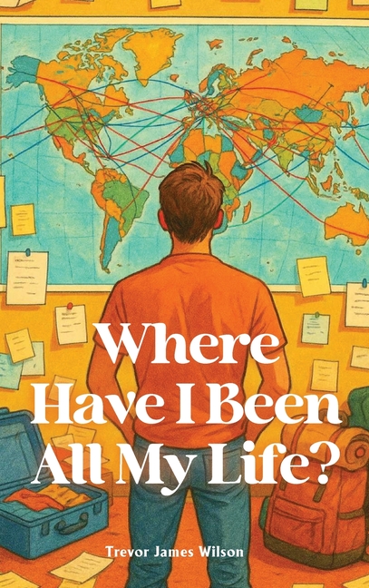 Where Have I Been All My Life?