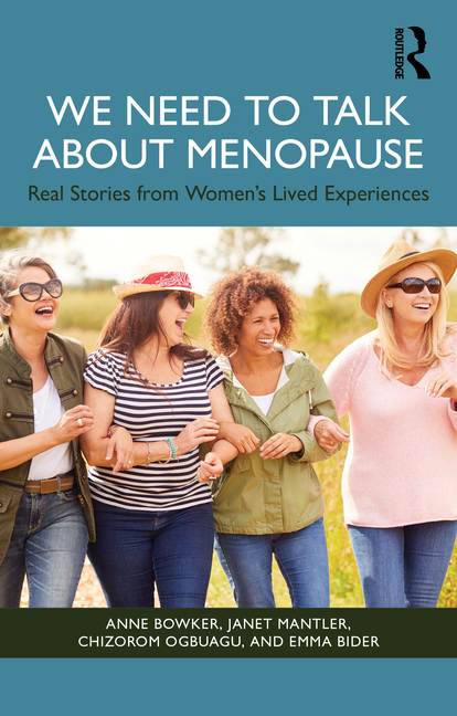 We Need to Talk about Menopause: Real Stories from Women's Lived Experiences
