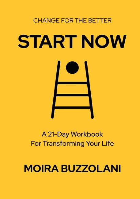 Start Now: Change for the better!