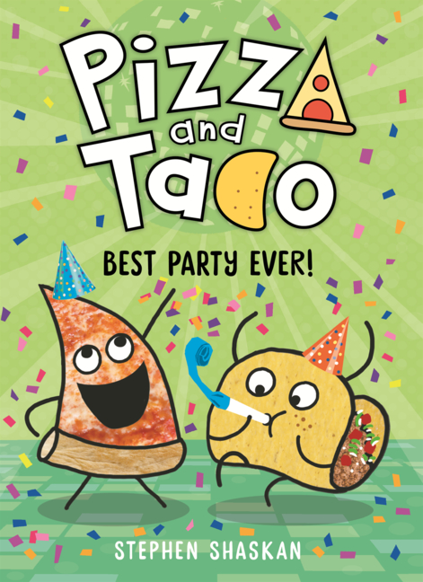 Pizza and Taco: Best Party Ever!