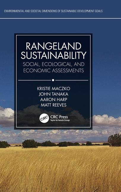 Rangeland Sustainability: Social, Ecological, and Economic Assessments