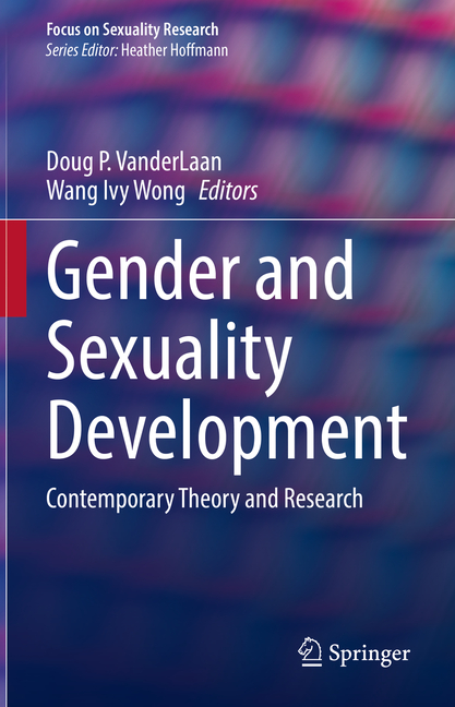 Gender and Sexuality Development: Contemporary Theory and Research