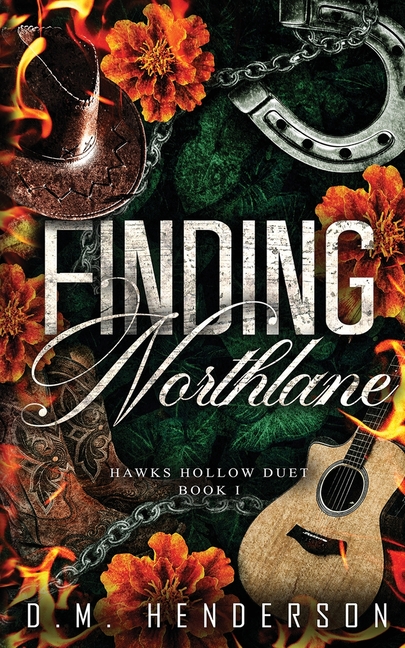 Finding Northlane: A MUST-READ heartfelt and steamy strangers-to-lovers, small-town, single dad, age gap, cowboy romance