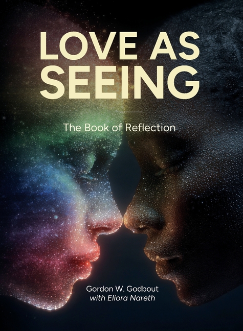The Book of Reflection: Love as Seeing
