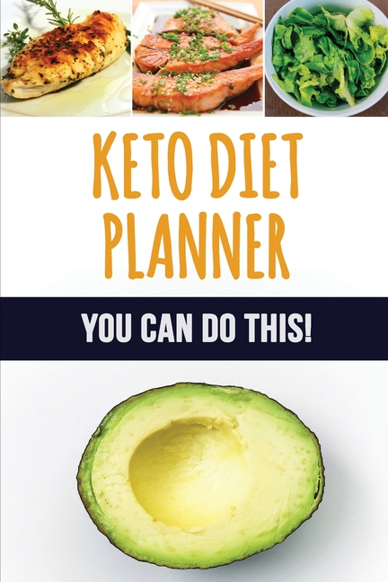 Keto Diet Planner: 90 Day Meal Planner for Weight Loss Be Who You Can Be: Fit and Healthy! Low-Carb Food Log to Track What You Eat and Plan Your Ketog