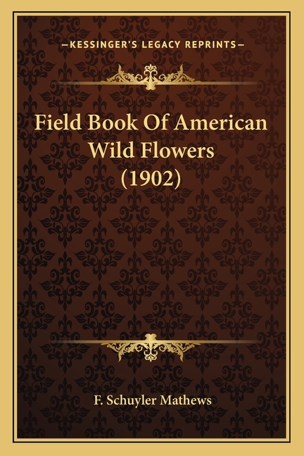 Field Book Of American Wild Flowers (1902)