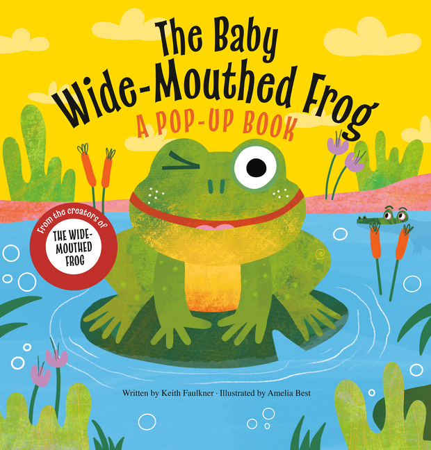 The Baby Wide-Mouthed Frog: A Pop-Up Book