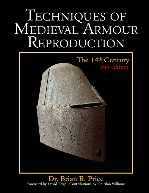 Techniques of Medieval Armour Reproduction: The 14th Century