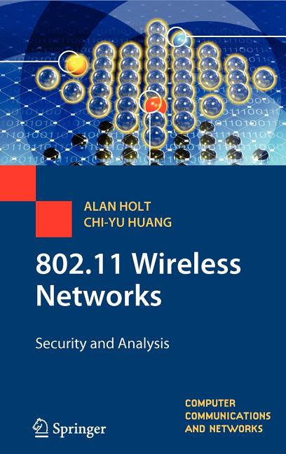 802.11 Wireless Networks: Security and Analysis