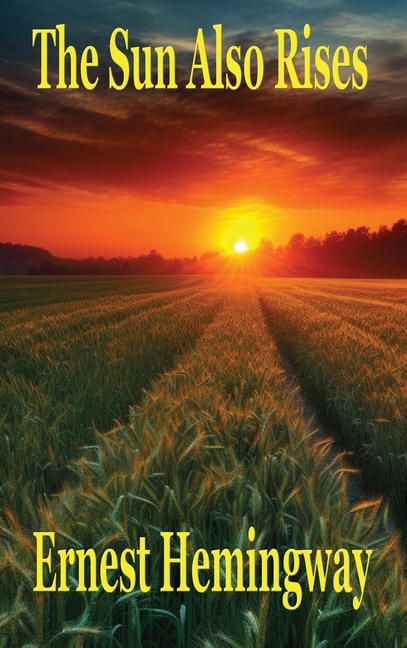 The Sun Also Rises