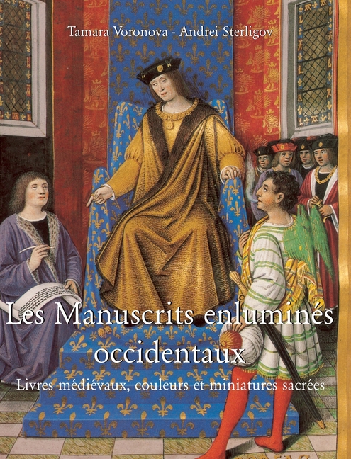 Les Manuscrits Enluminés Occidentaux: Livres médiévaux, couleurs et miniatures sacrées