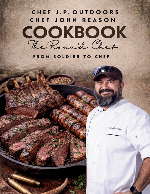 The Roux'd Chef: From Soldier to Chef
