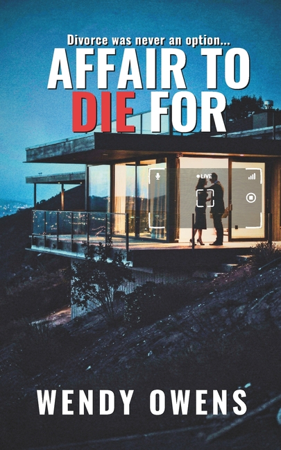 Affair To Die For: An action packed thriller with a mind-blowing twist