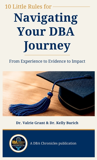 10 Little Rules for Navigating the DBA Journey: From Experience to Evidence to Impact
