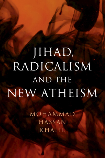 Jihad, Radicalism, and the New Atheism