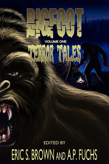 Bigfoot Terror Tales Vol. 1: Scary Stories of Sasquatch Horror