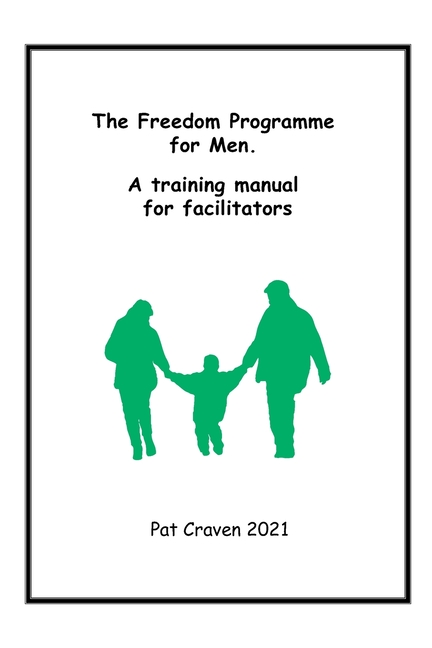 Freedom Programme for Men: A Manual for Facilitators