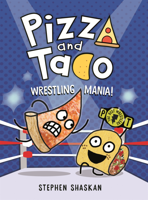 Pizza and Taco: Wrestling Mania