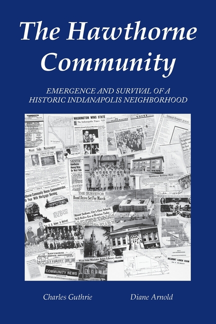The Hawthorne Community: Emergence and Survival of a Historic Indianapolis Neighborhood