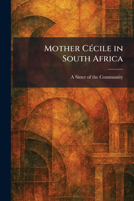 Mother CÃ(c)cile in South Africa