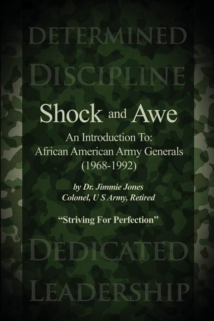 Shock and Awe: An Introduction To: African American Army Generals (1968-1992)