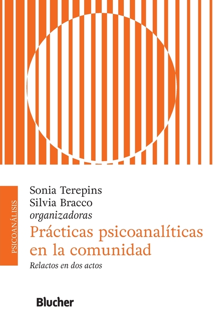 Prácticas psicoanalíticas en la comunidad