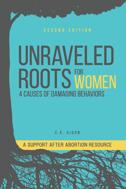 Unraveled Roots for Women: 4 Causes of Damaging Behaviors
